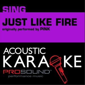 Just Like Fire (Originally Performed by Pink) [Country Instrumental Version]
