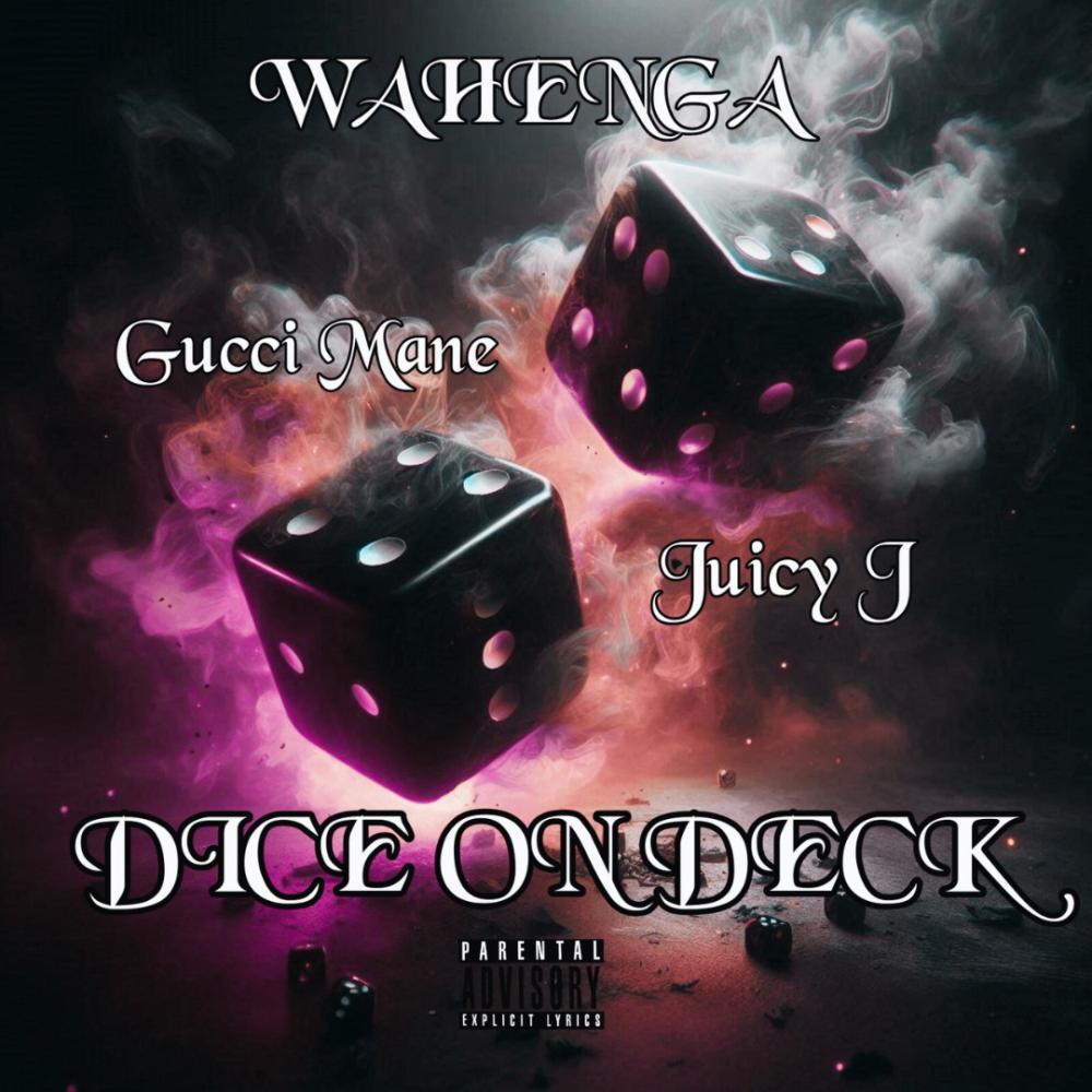 DICE ON DECK (feat. Gucci Mane & Juicy J) (Explicit)