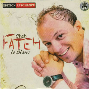 收聽Cheb Fateh Le Blanc的Fi Hadhi Eddenya歌詞歌曲