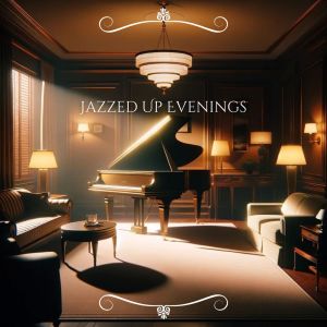 Background Piano Music Ensemble的专辑Jazzed Up Evenings (Piano Melodies for Intimate Conversations)