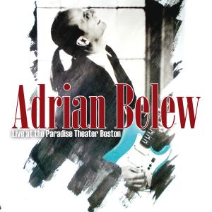 Adrian Belew的專輯Live at the Paradise Theater ,Boston MA - July 18th 1989