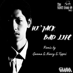 Album HI'JACK BAD LIFE (Remix) from GANMA