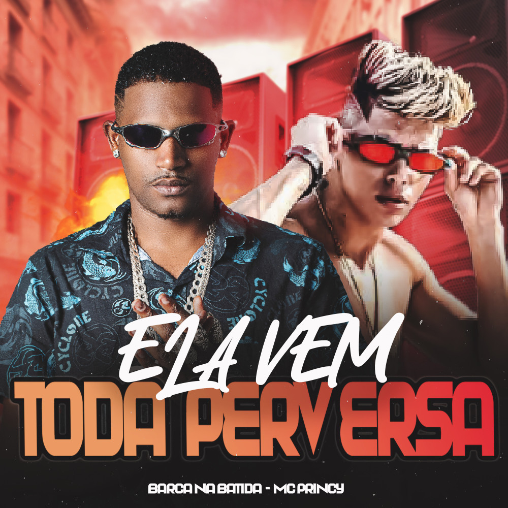 Ela Vem Toda Perversa (Explicit)