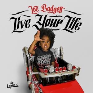 LOE Badgett的專輯Live your life (feat. Big French)