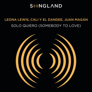 收聽Leona Lewis的Solo Quiero (Somebody To Love) (From Songland)歌詞歌曲
