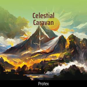 Protex的專輯Celestial Caravan
