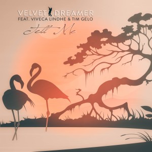 Velvet Dreamer的專輯Tell Me