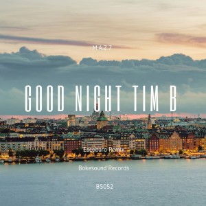 Album Good Night Tim B from M.A.Z.7