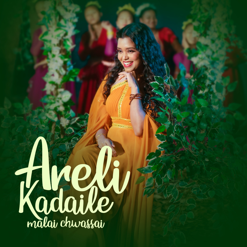 Areli Kadaile Malai Chwassai