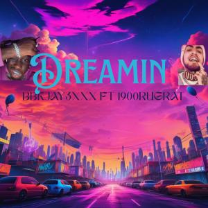 收聽BBKJay3xxx的DREAMIN (feat. 1900Rugrat) (Explicit)歌詞歌曲