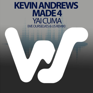 Made 4的專輯Yai Cuma (We, Ourselves & Us Remix)