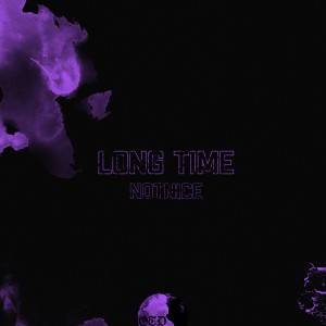 Album Long Time from NotNice