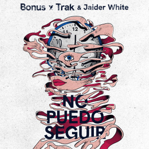 Bonus Trak的專輯No Puedo Seguir