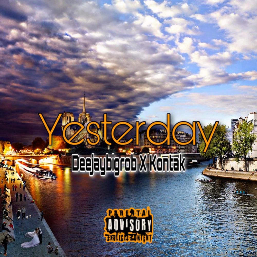 Yesterday (feat. Kontak) (Explicit)
