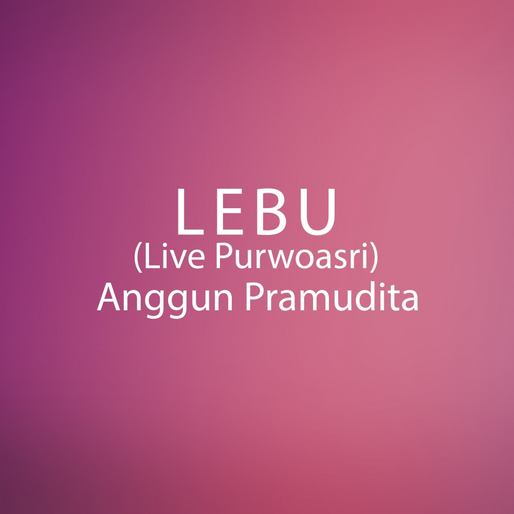 Lebu (Live Purwoasri)