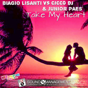 Listen to Take My Heart (Radio Edit) song with lyrics from Biagio Lisanti