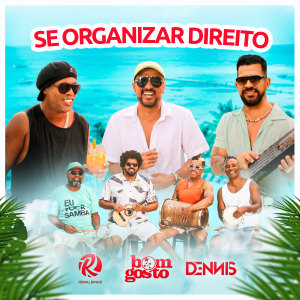 อัลบัม Se Organizar Direito ศิลปิน Bom Gosto