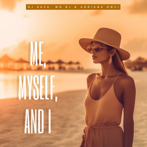 Album Me, Myself, And I oleh DJ Sava