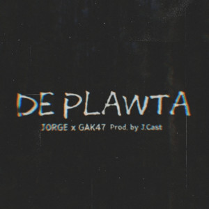 GAK47的專輯De Plawta (Explicit)