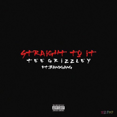 Straight To It (feat. Band Gang) (Explicit)