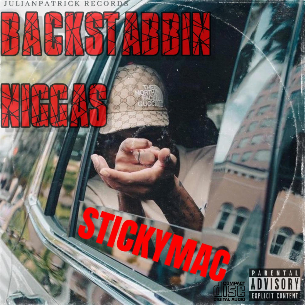 BACKSTABBING NIGGAS (feat. STICKYMAC) (Explicit)