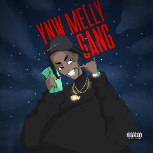 YNW Melly的專輯Gang