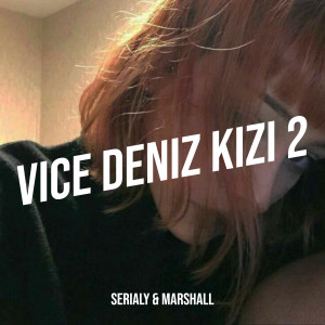 Album Vice Deniz Kızı 2 from serialy