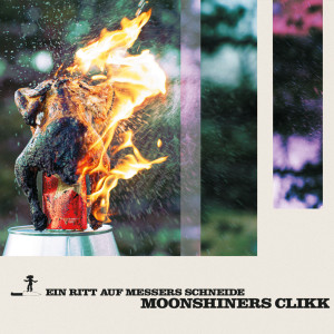 Dengarkan lagu Verschmelzen (Explicit) nyanyian Moonshiners Clikk dengan lirik