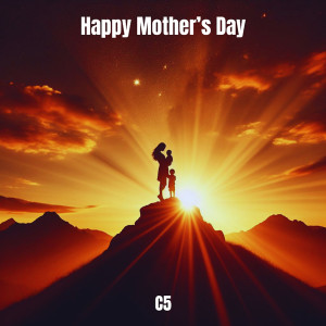 Happy Mother's Day (Explicit) dari C5