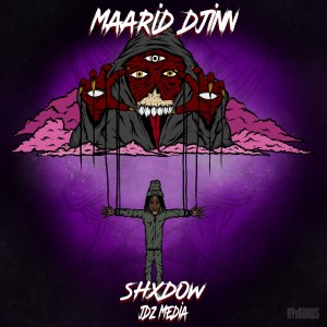 Listen to Maarid Djinn (Explicit) song with lyrics from Shxdow