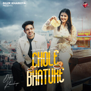 Listen to Chole Bhature song with lyrics from Diler Kharkiya