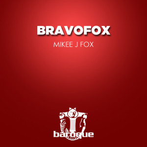 Bravofox的专辑Mikee J. Fox