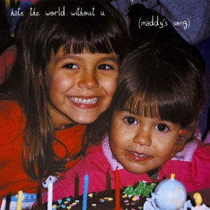 อัลบัม hate the world without u (maddy's song) ศิลปิน Victoria Justice