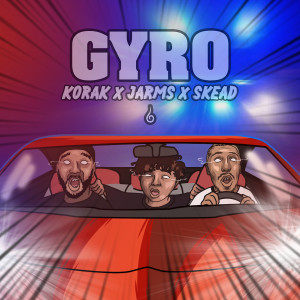 ดาวน์โหลดและฟังเพลง Gyro (Explicit) พร้อมเนื้อเพลงจาก KoraK