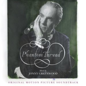 ดาวน์โหลดและฟังเพลง Phantom Thread I พร้อมเนื้อเพลงจาก Jonny Greenwood