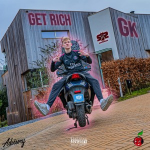 Listen to Get Rich (Explicit) song with lyrics from GK