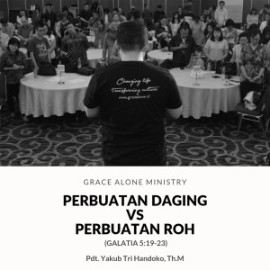 收听Pdt. Yakub Tri Handoko Th.M的Perbuatan Daging vs. Perbuatan Roh歌词歌曲