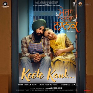 收聽Hargun Kaur的Keete Kaul (From "Mera Baba Nanak")歌詞歌曲
