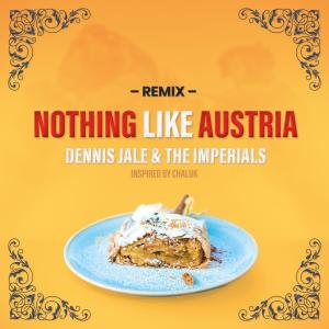 Nothing Like Austria (Inspired by Chaluk) - Remix dari The Imperials