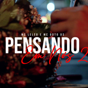 Album Pensando em nós 2 from MC Leléo