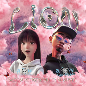 Dengarkan lagu LION (feat. MASIWEI) nyanyian Satomi Shigemori dengan lirik