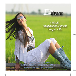 ดาวน์โหลดและฟังเพลง Imagination (Remix) พร้อมเนื้อเพลงจาก Debbie