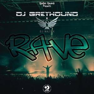 Album Rave from Dj Greyhound