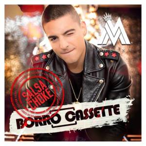 ดาวน์โหลดและฟังเพลง Borro Cassette (Versión Salsa Choke) พร้อมเนื้อเพลงจาก Maluma