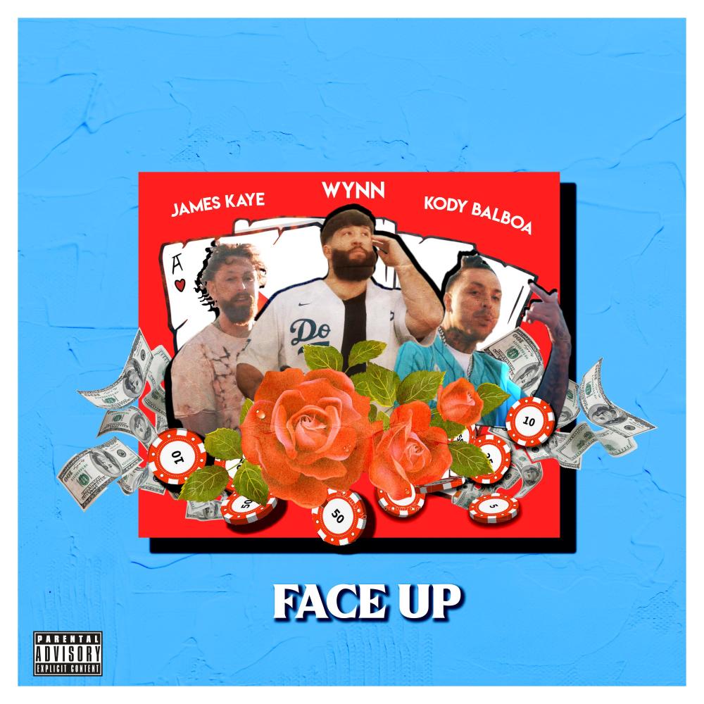 Face Up (feat. James Kaye & Kody Balboa) (Explicit)