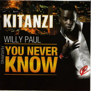 ดาวน์โหลดและฟังเพลง You Never Know พร้อมเนื้อเพลงจาก Willy Paul