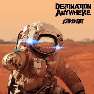 Dengarkan Astronaut lagu dari Destination Anywhere dengan lirik