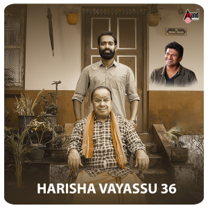 Dengarkan Hareesha Vayassu 36 Title Track (From "Hareesha Vayassu 36") lagu dari Puneeth Rajkumar dengan lirik