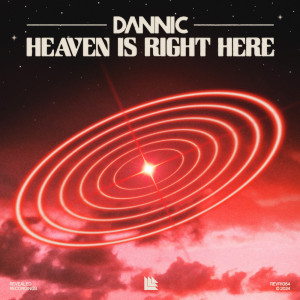 Dannic的專輯Heaven Is Right Here