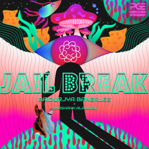 Album Jail Break from Baidurjya Banerjee